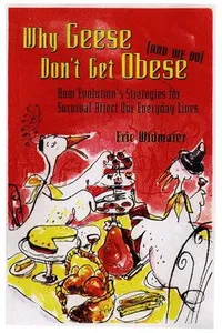 Capa de Why geese don't get obese (and we do)
