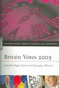BRITAIN VOTES, 2005; ED. BY PIPPA NORRIS