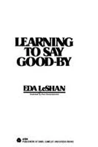Learning to Say Good-By