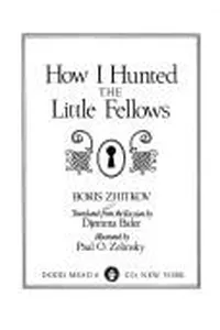 How I hunted the little fellows