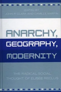 Capa de Anarchy, Geography, Modernity por John P. Clark