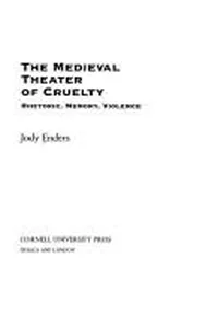 The Medieval Theater of Cruelty