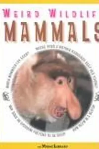 Mammals (Weird Wildlife)