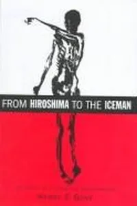 From Hiroshima to the iceman