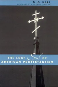 Lost Soul of American Protestantism
