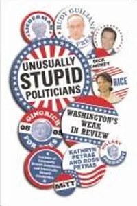 Unusually stupid politicians