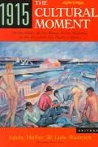 1915, The Cultural Moment