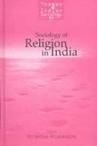 Cover of Sociology of religion in India by Rowena Robinson