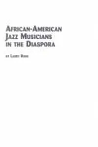 African-American Jazz Musicians in the Diaspora (Studies in African Diaspora, V. 2)