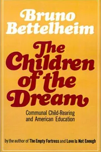 The children of the dream: communal child-rearing and its implications for society