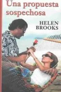 Cover of A Suspicious Proposal by Helen Brooks