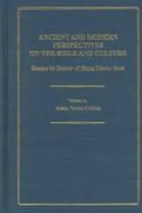 Ancient and Modern Perspectives on the Bible and Culture