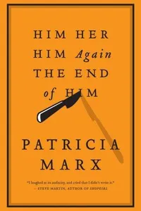 Him Her Him Again the End of Him