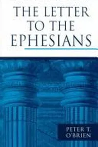Letter to the Ephesians (Pillar New Testament Commentary)