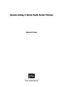 Decision Making by Mental Health Review Tribunals