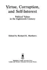 Virtue, corruption, and self-interest