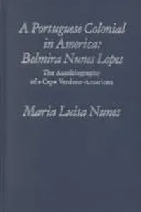 A Portuguese colonial in America, Belmira Nunes Lopes