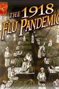 Capa de The 1918 Flu Pandemic (Graphic Library) por Katherine E. Krohn