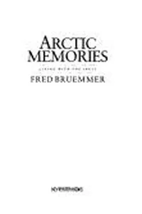 ARCTIC MEMORIES
