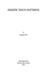 Semitic Noun Patterns (Harvard Semitic Studies, No. 52)