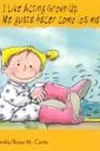 I like acting grown-up =