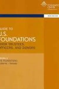 Guide to U.S. foundations, their trustees, officers, and donors