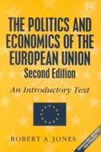The politics and economics of the European Union