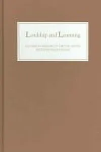 Cover of LORDSHIP AND LEARNING: STUDIES IN MEMORY OF TREVOR ASTON; ED. BY RALPH EVANS