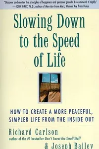 Slowing down to the speed of life