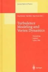 Turbulence modeling and vortex dynamics