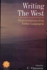 Writing the West, 1750-1947 ; Representations From Indian Languages