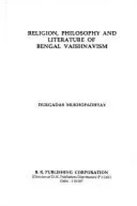 Cover of Religion, philosophy, and literature of Bengal Vaishnavism