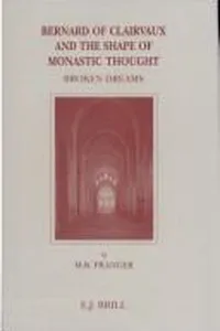 Bernard of Clairvaux and the shape of monastic thought