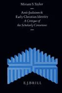 Anti-Judaism and Early Christian Identity