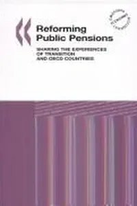 Reforming Public Pensions, Sharing the Experiences of Transition and Oecd Countries (Emerging Economies Transition)