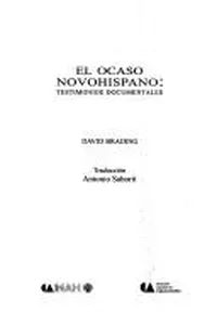 El ocaso novohispano