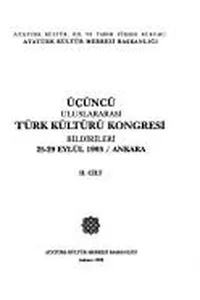 Üçüncü Uluslararası Türk Kültürü Kongresi bildirileri