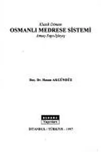 Klasik dönem Osmanlı medrese sistemi