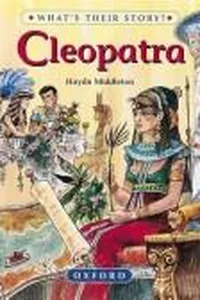 Cleopatra (What's Their Story?)