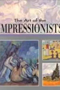 The art of the Impressionists