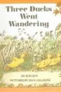 Three ducks went wandering