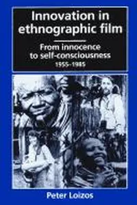 Innovation in ethnographic film