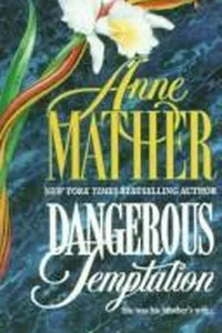 Capa de Dangerous Temptation por Anne Mather