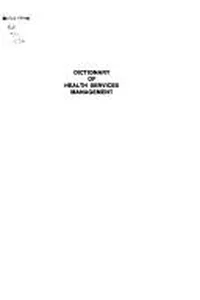 Dictionary of Health Services Management