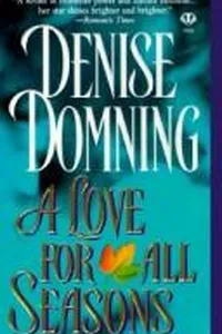 Cover of A Love for all Seasons by Denise Domning