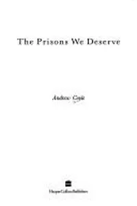 The Prisons We Deserve