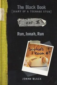 The Black Book: Diary of a Teenage Stud, Vol. III