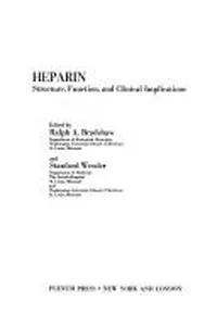 Heparin:Structure, Function, and Clinical Implications