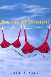 Sex, Lies And Stereotypes