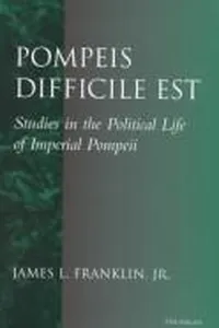 Pompeis Difficile Est